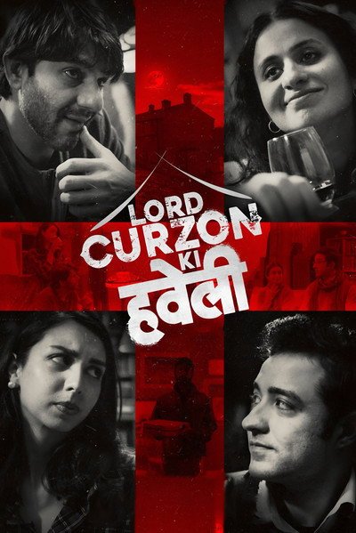 Lord Curzon Ki Haveli (2023) Hindi Movie